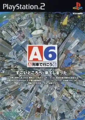 A6 - A Ressha de Ikou 6 (Japan)-PlayStation 2